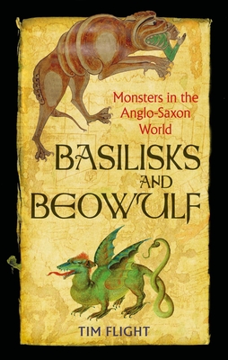 Basilisks and Beowulf by Tim Flight