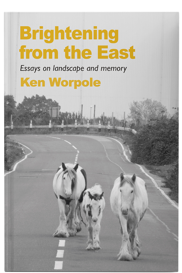 Brightening from the East by Ken Worpole